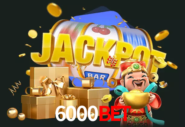 6000bet bet